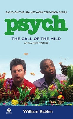 Psych: The Call of the Mild by Rabkin, William