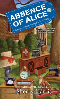 Absence of Alice by Harris, Sherry