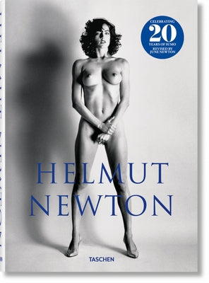 Helmut Newton. Sumo. 20th Anniversary by Newton, June