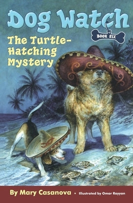 The Turtle-Hatching Mystery by Casanova, Mary