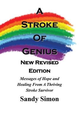 A Stroke of Genius: New and Revised Edition by Simon, Sandy