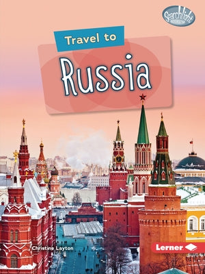 Travel to Russia by Layton, Christine