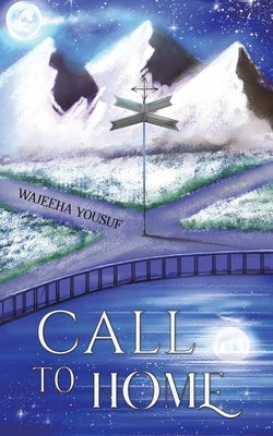 Call to Home by Yousuf, Wajeeha