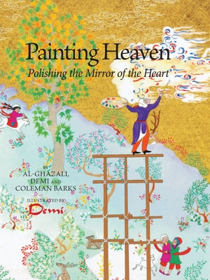 Painting Heaven: Polishing the Mirror of the Heart by Hunt, Demi