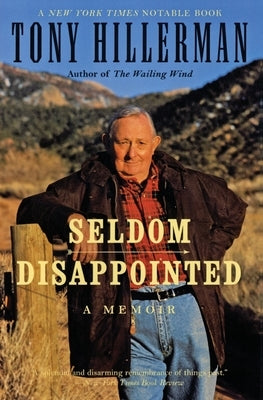 Seldom Disappointed: A Memoir by Hillerman, Tony
