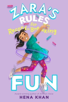 Zara's Rules for Record-Breaking Fun by Khan, Hena