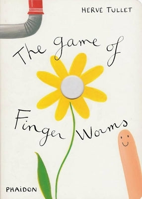 The Game of Finger Worms by Tullet, Herv&#233;