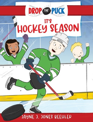 It's Hockey Season, 1 by Jones Beehler, Jayne J.