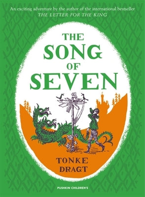 The Song of Seven by Dragt, Tonke