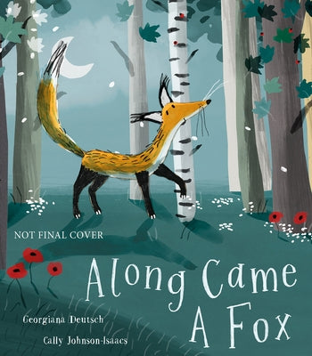 Along Came a Fox by Deutsch, Georgiana