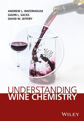 Understanding Wine Chemistry by Waterhouse, Andrew L.