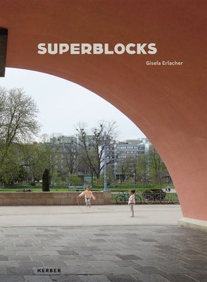 Gisela Erlacher: Superblocks by Erlacher, Gisela