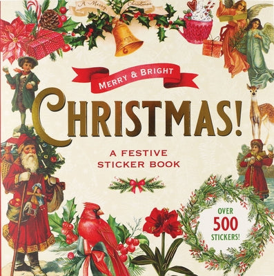 Merry & Bright Christmas! a Festive Sticker Book by 