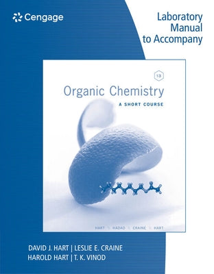 Lab Manual for Organic Chemistry: A Short Course, 13th by Vinod, T. K.