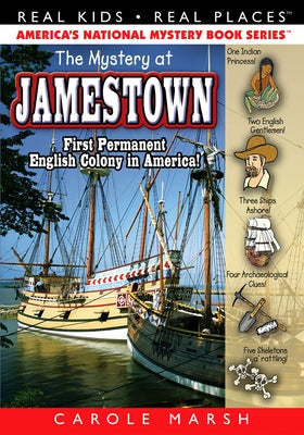 The Mystery at Jamestown: First Permanent English Colony in America! by Marsh, Carole