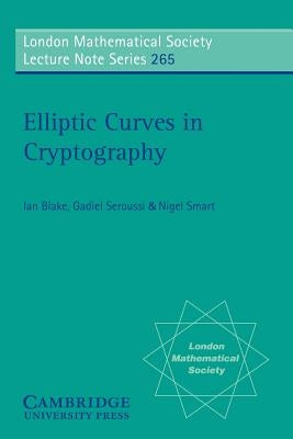 Elliptic Curves in Cryptography by Blake, I.