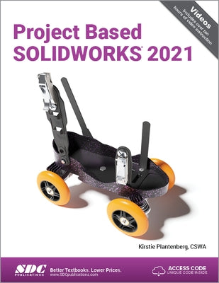 Project Based Solidworks 2021 by Plantenberg, Kirstie