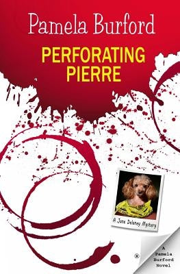 Perforating Pierre by Burford, Pamela