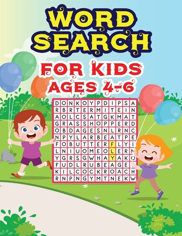 Word Search For Kids Ages 4-6: Kindergarten to 1st Grade, Search & Find, Word Puzzles, and More by Store, King of