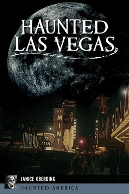 Haunted Las Vegas by Oberding, Janice