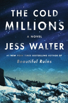 The Cold Millions by Walter, Jess