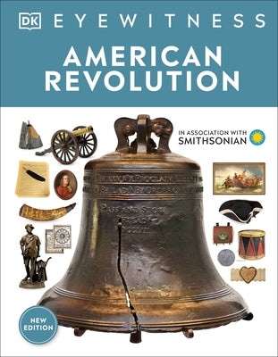 Eyewitness American Revolution by DK