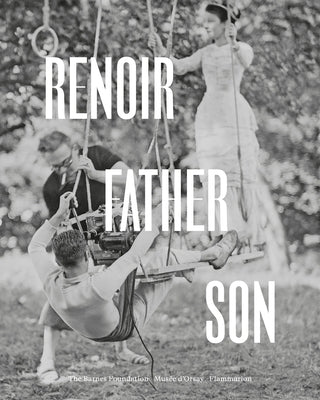 Renoir: Father and Son / Painting and Cinema: Painting and Cinema by Patry, Sylvie
