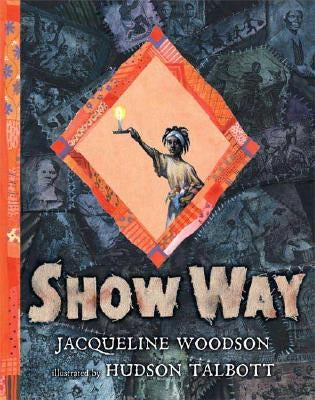 Show Way by Woodson, Jacqueline