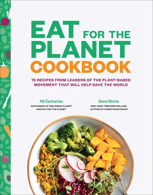 Eat for the Planet Cookbook by Stone, Gene