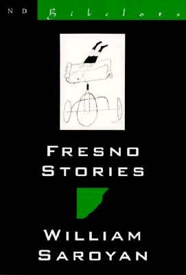 Fresno Stories by Saroyan, William