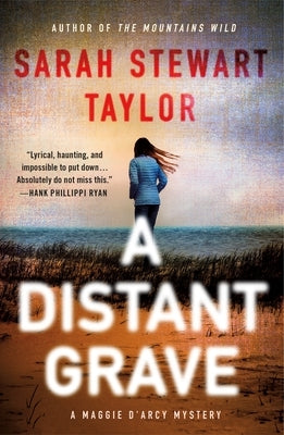 A Distant Grave: A Maggie d'Arcy Mystery by Taylor, Sarah Stewart