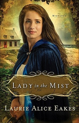 Lady in the Mist by Eakes, Laurie Alice