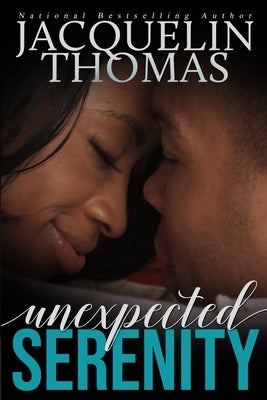 Unexpected Serenity by Thomas, Jacquelin