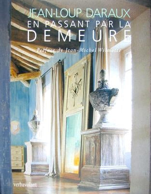 En Passant Par La Demeure by Daraux, Jean-Loup