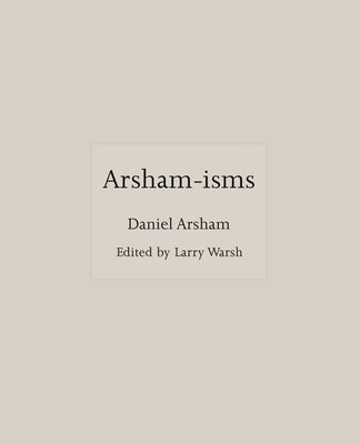 Arsham-Isms by Arsham, Daniel