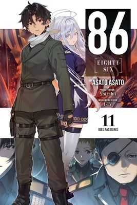 86--Eighty-Six, Vol. 11 (Light Novel): Dies Passionis by Asato, Asato