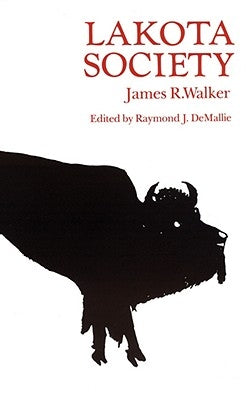 Lakota Society by Walker, James R.