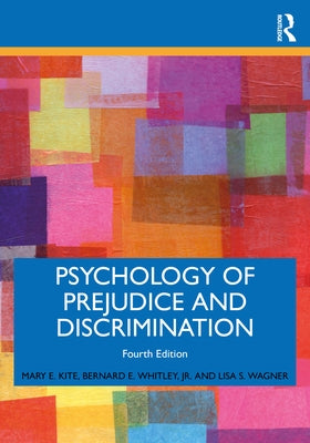 Psychology of Prejudice and Discrimination by Kite, Mary E.