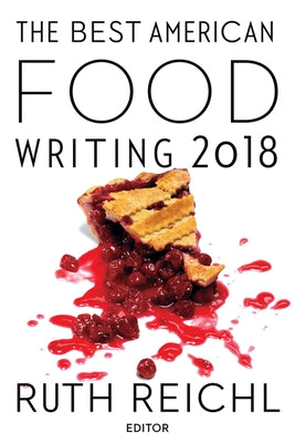 The Best American Food Writing 2018 by Killingsworth, Silvia