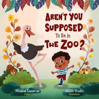 Aren't You Supposed To Be In The Zoo? by Studios, Indos