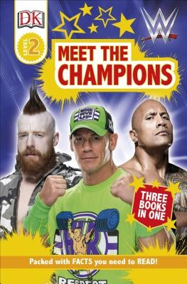 DK Readers Level 2: Wwe Meet the Champions by DK