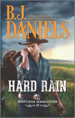 Hard Rain: A Western Romance by Daniels, B. J.