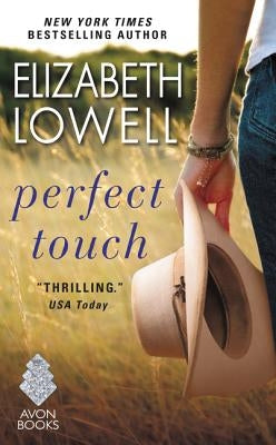 Perfect Touch by Lowell, Elizabeth