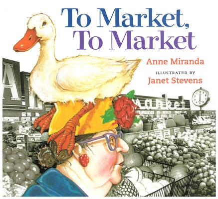 To Market, to Market by Miranda, Anne