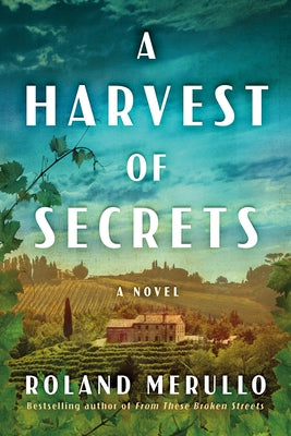 A Harvest of Secrets by Merullo, Roland