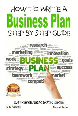 How to Write a Business Plan - Step by Step guide by Davidson, John