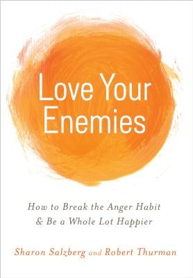 Love Your Enemies by Salzberg, Sharon