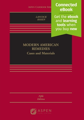 Modern American Remedies: Cases and Materials [Connected Ebook] by Laycock, Douglas