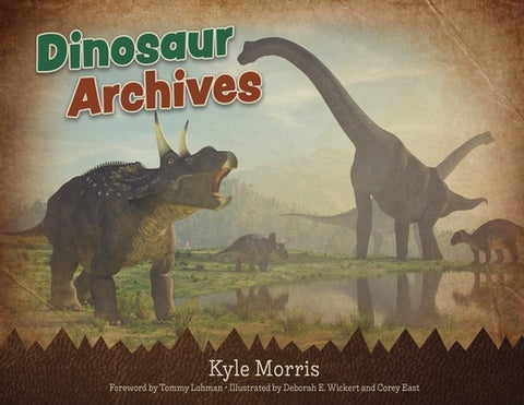 Dinosaur Archives by Morris, Kyle