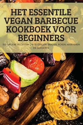 Het Plantaardige Dieet Kookboek by Valentina Konst